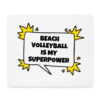 Le volleyball de plage est mon superpouvoir. - Tapis de souris (format paysage) - blanc - Devant