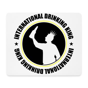 Drinking King Party Saying - Mouse Pad (horizontal) - white - Front