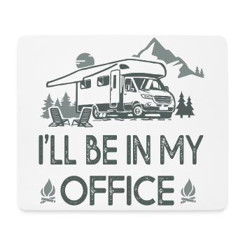 camper car i ll be in my office sarcasm gift - Mouse Pad (horizontal) - white - Front