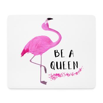 Flamingo - Be a queen - Mouse Pad (horizontal) - white - Front
