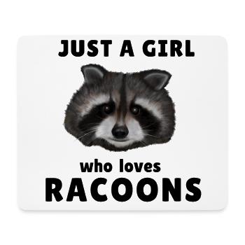 Waschbär - Just a girl who loves racoons - Mousepad (Querformat) - Weiß - Vorne