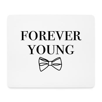 Forever Young - Mouse Pad (horizontal) - white - Front