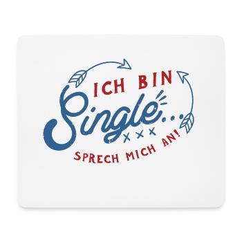 Ich bin Single - Mousepad (Querformat) - Weiß - Vorne