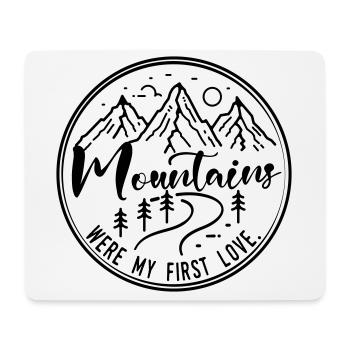 Mountains were my first love - Mousepad (Querformat) - Weiß - Vorne
