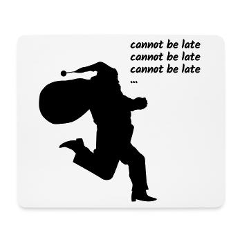 Santa Claus cannot be late - Mousepad (Querformat) - Weiß - Vorne