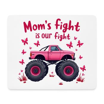 Mom’s Fight Is Our Fight - Breast Cancer Awareness - Mouse Pad (horizontal) - white - Front