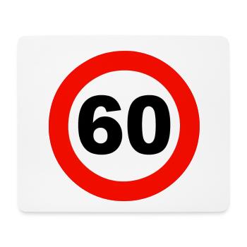 60.Geburtstag , 60 Jahre , Verkehrsschild (25) - Mousepad (Querformat) - Weiß - Vorne
