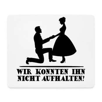 Junggesellenabschied Lustiger Spruch JGA Polterer - Mousepad (Querformat) - Weiß - Vorne
