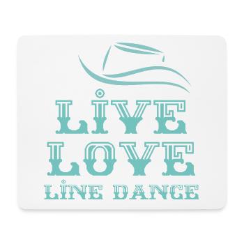 Line Dancer Motto: Live, Love, Line Dance - Tapis de souris (format paysage) - blanc - Devant