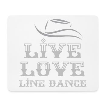 Linedancer Geschenk: Live, Love, Line Dance - Mousepad (Querformat) - Weiß - Vorne