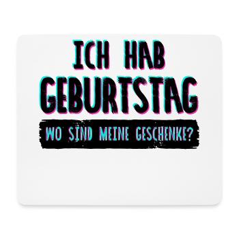 Birthday Gift Birthday Saying Birthday - Mouse Pad (horizontal) - white - Front