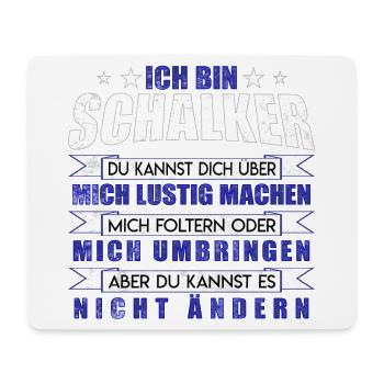 I am Schalke Fan design gift idea - Mouse Pad (horizontal) - white - Front