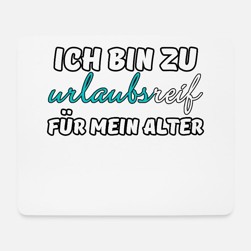 Urlaubsreif Urlaub Ferien Reise Sprüche - Mousepad (Querformat) - Weiß