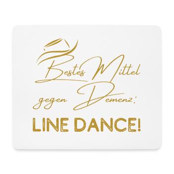 Mein bestes Mittel gegen Demenz: Line Dance - Mousepad (Querformat) - Weiß - Vorne