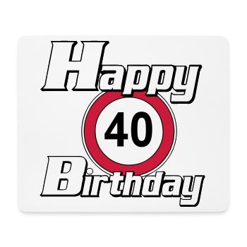 40.Geburtstag , 40 Jahre , Happy Birthday 40 (25) - Mousepad (Querformat) - Weiß - Vorne
