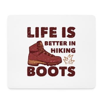 Life Is Better In Hiking Boots Saying - Mouse Pad (horizontal) - white - Front