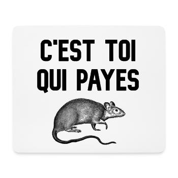 C'est toi qui payes (visuel de rat) - Tapis de souris (format paysage) - blanc - Devant