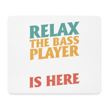Relax The Bass Player Is Here - Mouse Pad (horizontal) - white - Front