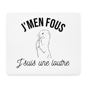 J'men fous j'suis une loutre - Tapis de souris (format paysage) - blanc - Devant