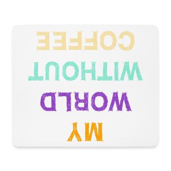Funny Coffee Caffeine Statement Coffee Lovers - Mouse Pad (horizontal) - white - Front