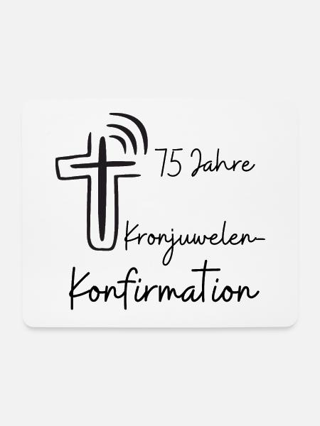 Kronjuwelen-Konfirmation 75 Jahre Jubiläum - Mousepad (Querformat) - Weiß
