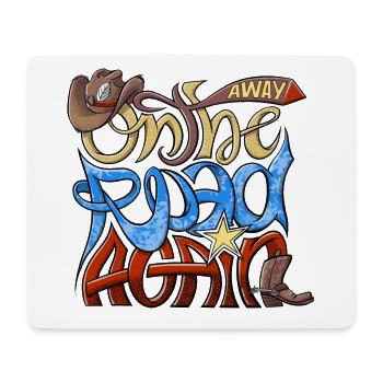On The Road Again - On the Road Again - Clothes, Gifts - Mouse Pad (horizontal) - white - Front