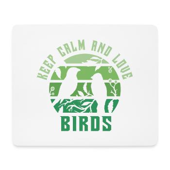 Keep calm and love birds - Mouse Pad (horizontal) - white - Front