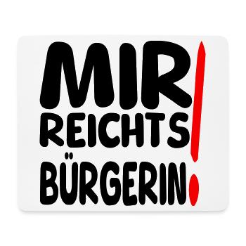 reicht mir Bürgerin - Mousepad (Querformat) - Weiß - Vorne