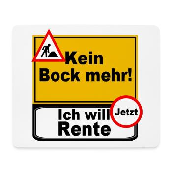 Kein Bock Mehr Renten Jetzt - Mousepad (Querformat) - Weiß - Vorne