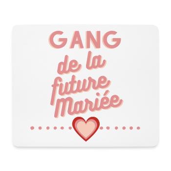 Gang future mariée. EVJF enterrement célibataire - Tapis de souris (format paysage) - blanc - Devant