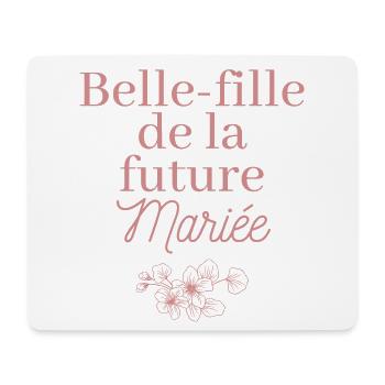 Belle-fille future Mariée. EVJF Team future mariée - Tapis de souris (format paysage) - blanc - Devant
