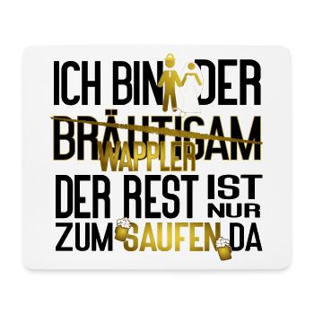Bräutigam JGA Männer Wappler Saufen Spruch - Mousepad (Querformat) - Weiß - Vorne