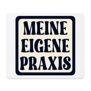 Meine eigene Praxis SCHILD - Ärztin SPRÜCHE - Mousepad (Querformat) - Weiß - Vorne