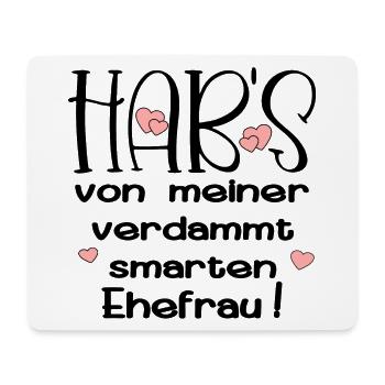 EHEPARTNER SPRÜCHE - SMARTE EHEFRAU HUMOR - Mousepad (Querformat) - Weiß - Vorne