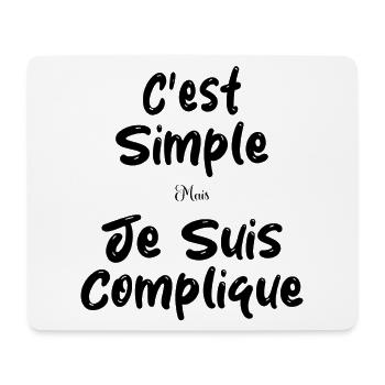 C'est Simple Mais Je suis Compliqué - Tapis de souris (format paysage) - blanc - Devant