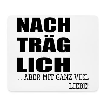 Nachträgliche Grüße Geburtstagswünsche Liebe - Mousepad (Querformat) - Weiß - Vorne