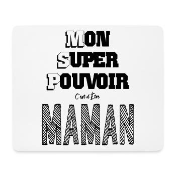 Mon Super Pouvoir Etre Maman Mère - Tapis de souris (format paysage) - blanc - Devant