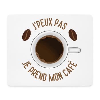 Je peux pas je prend mon café humour - Tapis de souris (format paysage) - blanc - Devant