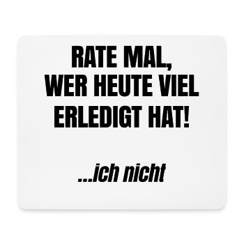 I don't care Funny Statement Attitude - Mouse Pad (horizontal) - white - Front