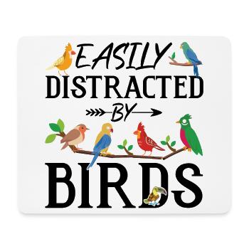Easily Distracted by Birds - Mouse Pad (horizontal) - white - Front