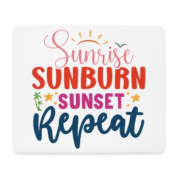 Sonnenaufgang, Sonnenbrand, Sonnenuntergang Wiederholung - Mousepad (Querformat) - Weiß - Vorne