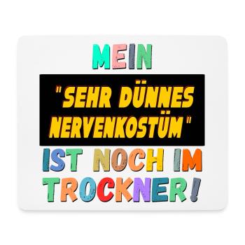 LUSTIGE KARNEVALSSPRÜCHE NERVENKOSTÜM - Mousepad (Querformat) - Weiß - Vorne