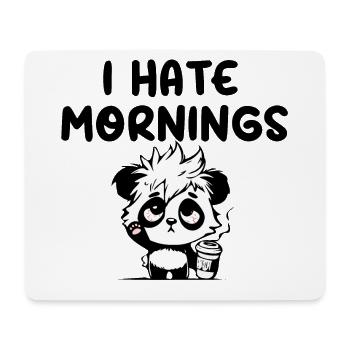 I hate mornings panda - Mouse Pad (horizontal) - white - Front