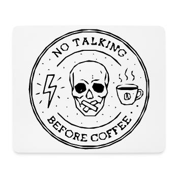 no talking coffee - Mouse Pad (horizontal) - white - Front