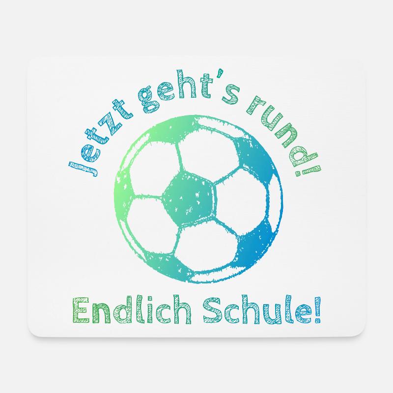 Endlich Schule - Fußball - Jetzt gehts rund! - Mousepad (Querformat) - Weiß