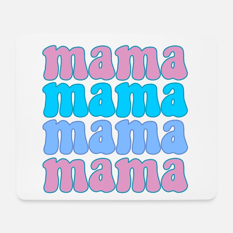 Mama Mama Mama Mama Mam - Mousepad (Querformat) - Weiß