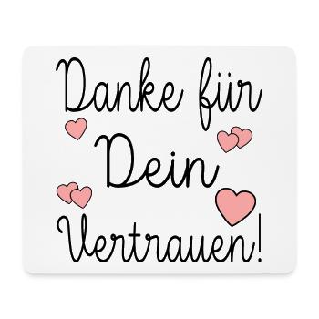 DANKE FÜR DEIN VERTRAUEN - Mousepad (Querformat) - Weiß - Vorne