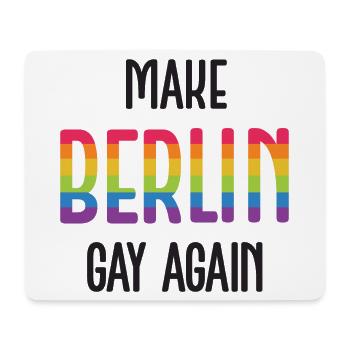 LGBTQ Pride Month - Make Berlin Gay Again - Mouse Pad (horizontal) - white - Front