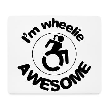 This wheelchair user is wheelie awesome # - Mouse Pad (horizontal) - white - Front