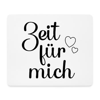 Zeit für mich - Mousepad (Querformat) - Weiß - Vorne